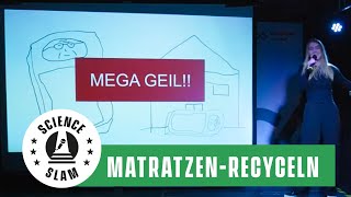 Wie geht nachhaltiges MatratzenRecycling 🛏️ 🔄 Maike Demandt – Science Slam [upl. by Notsecnirp250]