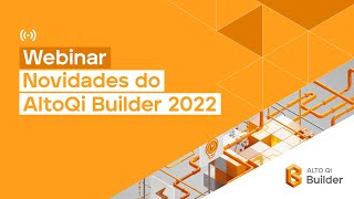 Webinar Novidades do AltoQi Builder 2022 [upl. by Ahtibbat553]