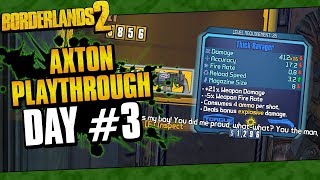 Borderlands 2  Axton Reborn Playthrough Funny Moments And Drops  Day 3 [upl. by Arfihs823]