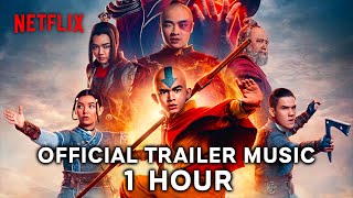 Avatar The Last Airbender Netflix  Official Trailer Music  1 HOUR EXTENDED VERSION [upl. by Selrahc]