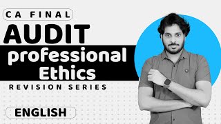 Professional Ethics  CA Final Audit Marathon  Nov 2024 [upl. by Nnyrb]