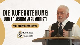 KarlHermann Kauffmann  Die Auferstehung und Erlösung Jesu Christi  ICG  Bietigheim [upl. by Begga]