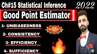 Good Point Estimator Properties in 2022  Unbiased Consistency Efficiency Sufficient [upl. by Nnaira]