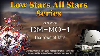 Arknights DMMO1 Guide Low Stars All Stars with Blaze [upl. by Gladwin]