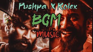 Pushpa X Rolex BGM Theme Songs [upl. by Airec]