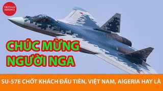 Tin vui từ Nga tiêm kích Su57E chốt khách đầu tiên  Việt Nam có khả năng [upl. by Eenor]