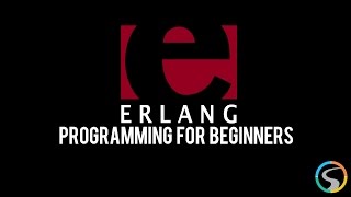 Erlang Programming for Beginners  Section Summary [upl. by Collayer]