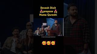 🥰 Devesh Dixit propose Huma Qureshi😍preety good roast show ashishsolanki1shorts roast comedy [upl. by Goar]