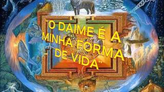 O DAIME É MINHA FORMA DE VIDA [upl. by Regine]