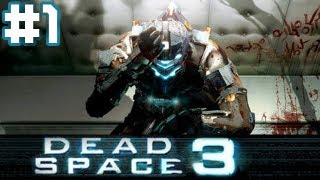 Dead Space 3Part 1 ไอแซคแหกกระเจิง [upl. by Ynohtnaluap667]