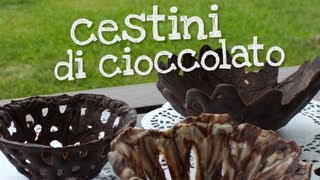 CESTINI DI CIOCCOLATO FATTI IN CASA DA BENEDETTA [upl. by Schuler185]