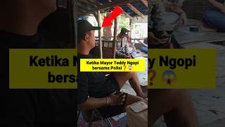 Ketika Mayor Teddy ngopi bersama Polisi❓😱 shorts mayorteddy tni polisi udinkalipang [upl. by Letnoj811]