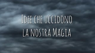 506 Idee che uccidono la nostra Magia [upl. by Had]