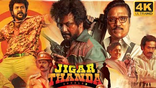 Jigarthanda Double X Full Movie In Tamil 2023  Raghava Lawrence S J Suryah  HD Facts amp Review [upl. by Cecilius903]