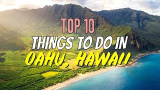 Top 10 Things to Do in Oahu Hawaii [upl. by Tindall]