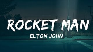 Elton John  Rocket Man Lyrics  20 Min Melody Verse [upl. by Sacul437]