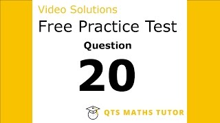 Numeracy skills test practice questions Test 1 – Q20 QTS Maths Tutor [upl. by Milzie]