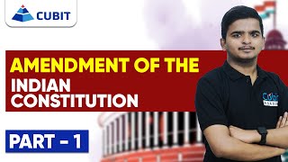 Amendment of the Indian Constitution  Part 1  Malayalam  SSCCGLCHSL MTSRRB  Cubit Academy [upl. by Noiztneb108]