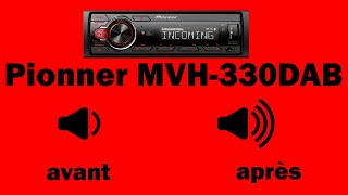 Augmenter la puissance audio de votre auto radio Pionner MVH 330DAB [upl. by Orit]