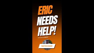 Eric Needs Help [upl. by Trovillion499]