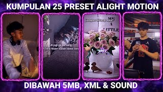 KUMPULAN 25 PRESET BASE ALIGHT MOTION TERBARU 2024 DIBAWAH 5MB [upl. by Ellerd312]