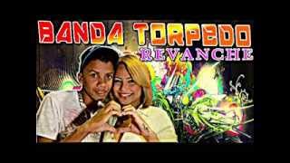 banda torpedo revanche [upl. by Essile]