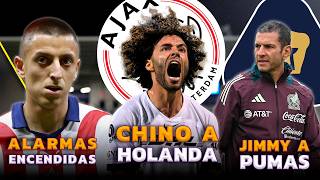 AJAX VA POR EL CHINO HUERTA  JIMMY LOZANO LLEGARÍA A PUMAS  CHIVAS PIERDE AL PIOJO ALVARADO [upl. by Amara]