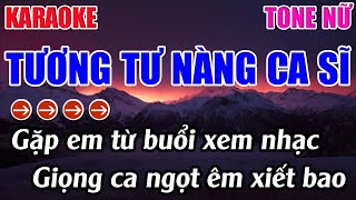 Tương Tư Nàng Ca Sĩ Karaoke Tone Nữ  Am  Karaoke 9999  Beat Mới [upl. by Ajet]