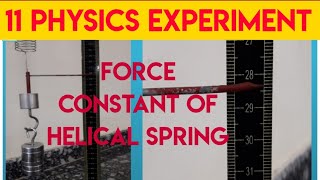 11 PHYSICS EXPERIMENT  FORCE CONSTANT OF HELICAL SPRING IN HINDI BY ASHOK KUMAR [upl. by Bernadette432]