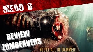 Zombeavers  Review  Resenha  Critica [upl. by Grissom]