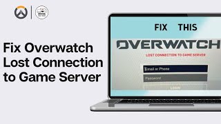 How to Fix Overwatch Lost Connection to Game Server Full Guide [upl. by Releehw]