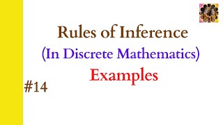 14 Rules of Inference Modus Ponens Modus Tollens Hypothetical Syllogism Disjunctive Syllogism [upl. by Tingley]