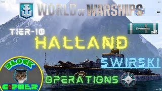 OperationsTier10 HALLANDSwirski45 Torp Hits  World of Warships [upl. by Kinnie605]