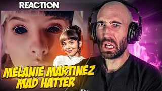 MELANIE MARTINEZ  MAD HATTER FIRST TIME REACTION [upl. by Verile]