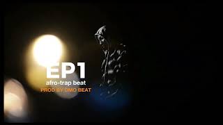 EP 1 Instrumental x afro x trap prod by dmo beat [upl. by Arej]