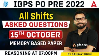 IBPS PO 2022  15 October All Shifts Reasoning Asked Questions Analysis by Saurav Singh [upl. by Tertius563]