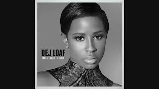 DeJ Loaf  Hey There Audio ft Future [upl. by Niamreg]