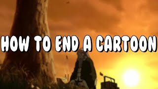 Avatar The Last Airbender  How To End A Cartoon Part 2 [upl. by Ahsek549]