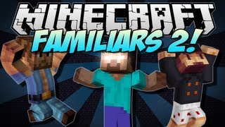 Minecraft  FAMILIARS 2 Herobrine Chuck Norris amp Notch  Mod Showcase 152 [upl. by Lippold]