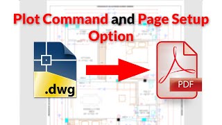 Plot Command and Page Setup Option in AutoCAD [upl. by Trauner]