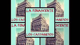 La Rinascente  Los Cardaneros [upl. by Sher]