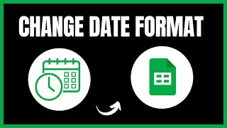 How To Change the Date Format in Google Sheets  Easy Guide [upl. by Htesil]