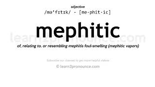 Pronunciation of Mephitic  Definition of Mephitic [upl. by Haughay539]