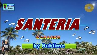 SANTERIA karaoke version by Sublime [upl. by Duhl]