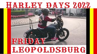 HARLEY DAYS LEOPOLDSBURG 2022 BELGIUM FRIDAY [upl. by Cullin]