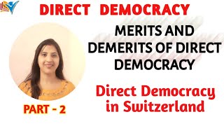 Merits and Demerits of Direct Democracy  Part 2 [upl. by Martineau]