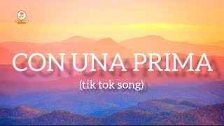 Con una Prima tiktok sound  LYRICS  Los Del Fino ft Ingrid Laien  Chill MOOD channel [upl. by Gardie160]