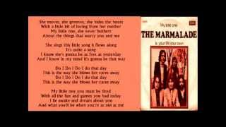 The Marmalade  My Little One   lyrics 1971 [upl. by Eentrok]