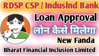 RDSP Csp Me Loan Apply karna Sikhe  Induslnd Bank Csp Loan 100 Approved देना सीखे [upl. by Ahsrav]