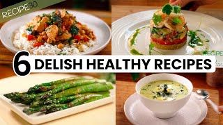 6 Healthy and Super Delicious Recipes [upl. by Atilahs]